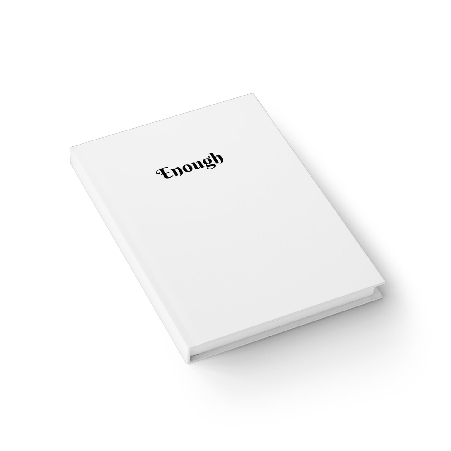 Enough "A Journey to Self" Journal