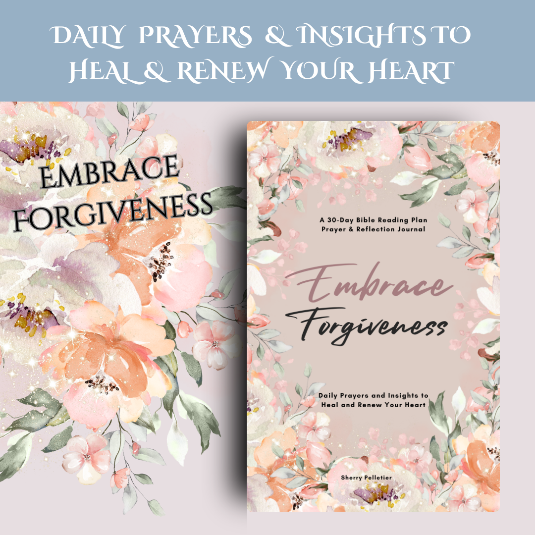 Embrace Forgiveness: A 30-Day Bible Reading Plan, Prayer & Reflection Journal Digital Download
